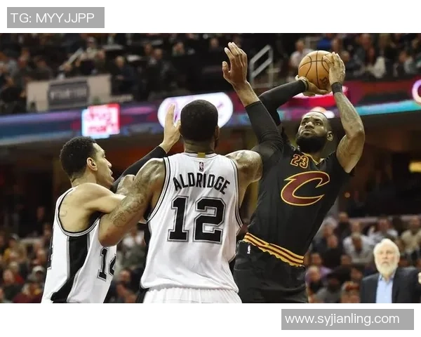 2007年NBA总决赛骑士与马刺的巅峰对决与历史意义解析 2007年NBA总决赛骑士与马刺的巅峰对决与历史意义解析