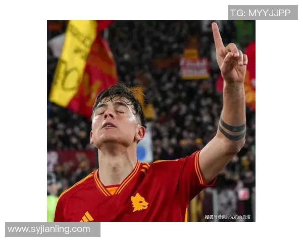 迪巴拉在新赛季的崛起与挑战解析未来能否重现巅峰状态